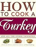 Cover for How to Cook a Turkey: And All the Other Trimmings