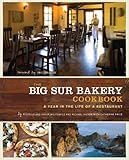 Cover for The Big Sur Bakery Cookbook: A Year in the Life of a Restaurant
