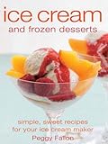 Ice Cream and Frozen Desserts