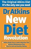 Cover for Dr Atkins New Diet Revolution: The No-hunger, Luxurious Weight Loss Plan That Really Works!