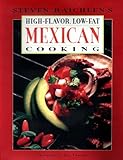 High-Flavor, Low-Fat Mexican Cooking