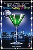 Cover for The Bartender's Companion: The Original Guide to American Cocktails and Drinks (4th ed.)