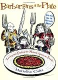 Cover for Barbarians at the Plate: Taming and Feeding the American Family