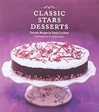 Cover for Classic Stars Desserts: Favorite Recipes by Emily Luchetti