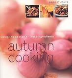 Cover for Autumn Cooking: Using the Season's Finest Ingredients (Seasonal Cooking)