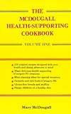 Cover for The McDougall Health-Supporting Cookbook: Volume One