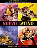 Cover for Nuevo Latino: Recipes That Celebrate the New Latin-American Cuisine