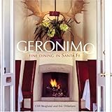 Cover for Geronimo: Fine Dining in Santa Fe