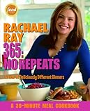 Cover for Rachael Ray 365: No Repeats--A Year of Deliciously Different Dinners (A 30-Minute Meal Cookbook)