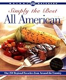 Weight Watchers Simply the Best All American: Our 250 Regional Favorites from Around the Country