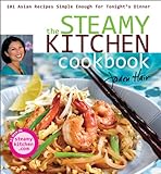 Cover for The Steamy Kitchen Cookbook: 101 Asian Recipes Simple Enough for Tonight's Dinner