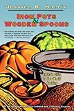 Cover for Iron Pots & Wooden Spoons: Africa's Gifts to New World Cooking