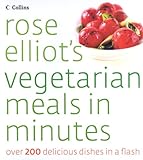 Rose Elliot's Vegetarian Meals in Minutes
