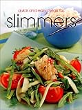 Quick & Easy Meals for Slimmers (Quick and Easy)