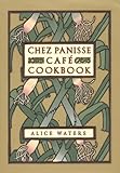Chez Panisse Café Cookbook
