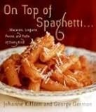 On Top of Spaghetti...: ...Macaroni, Linguine, Penne, and Pasta of Every Kind