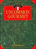 Cover for The Uncommon Gourmet