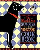 Cover for The Black Dog Summer on the Vineyard Cookbook