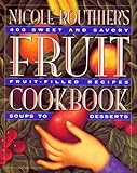 Cover for Nicole Routhier's Fruit Cookbook