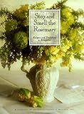 Cover for Stop and Smell the Rosemary: Recipes and Traditions to Remember
