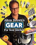 Cover for Alton Brown's Gear For Your Kitchen