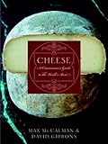 Cover for Cheese: A Connoisseur's Guide to the World's Best