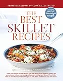 Cover for The Best Skillet Recipes: What's the Best Way to Make Lasagna With Rich, Meaty Flavor, Chunks of Tomato, and Gooey Cheese, Without Ever Turning on the Oven or Boiling a Pot of