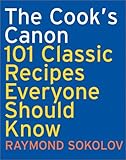 Cover for The Cook's Canon: 101 Classic Recipes Everyone Should Know (Cookbooks)