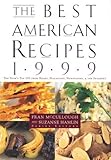 Cover for The Best American Recipes 1999: The Year's Top Picks from Books, Magazine, Newspapers and the Internet (Best American Series)