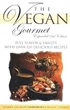 The Vegan Gourmet, Expanded 2nd Edition : Full Flavor & Variety With over 120 Delicious Recipes