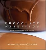 Cover for Chocolate Obsession: Confections and Treats to Create and Savor