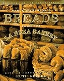 Nancy Silverton's Breads from the La Brea Bakery: Recipes for the Connoisseur