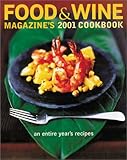 Cover for Food & Wine Magazine's 2001 Cookbook: An Entire Year's Recipes
