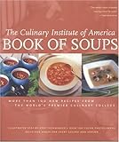 Cover for Book of Soups: More than 100 Recipes for Perfect Soups (Culinary Institute of America)