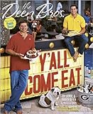 The Deen Bros. Y'all Come Eat