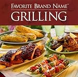 Cover for Favorite Brand Name: Grilling (Favorite Brand Name Cookbook)