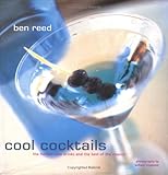 Cover for Cool Cocktails: The Hottest New Drinks and the Best of the Classics