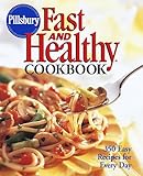 Cover for Pillsbury: Fast and Healthy Cookbook: 350 Easy Recipes for Every Day