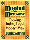 Cover for Moghul Microwave: Cooking Indian Food the Modern Way