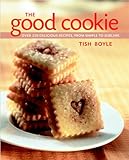 Cover for The Good Cookie: Over 250 Delicious Recipes from Simple to Sublime