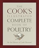 The Cook's Illustrated Complete Book of Poultry