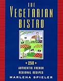 Cover for The Vegetarian Bistro: 250 Authentic French Regional Recipes