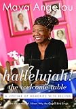 Hallelujah! The Welcome Table: A Lifetime of Memories with Recipes
