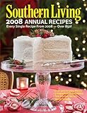 Southern Living 2008 Annual Recipes: Every Single Recipe from 2008