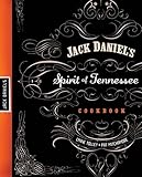 Jack Daniel's Spirit of Tennessee Cookbook