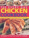Cover for The Everyday Chicken Cookbook: Over 365 Step-By-Step Recipes for Delicious Cooking All Year Round