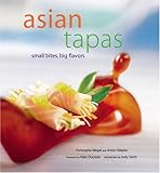 Cover for Asian Tapas: Small Bites, Big Flavors