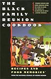 Cover for The Black Family Reunion Cookbook: Recipes and Food Memories