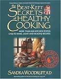 Cover for The Best-Kept Secrets of Healthy Cooking: Your Culinary Resource to Hundreds of Delicious Kitchen-Tested Dishes