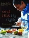 Small Bites, Big Nights: Seductive Little Plates for Intimate Occasions and Lavish Parties